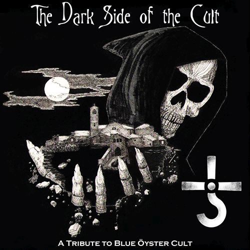 The Dark Side of the Cult - A Tribute to Blue Oyster Cult
