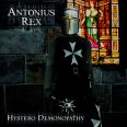 Antonius Rex - Hystero Demonopathy