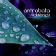 Antrabata - Dark & Bright
