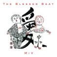 The Blessed Beat - MIV