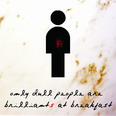 Brillants at Breakfast - Only Dull People Are Brilliants At Breakfast