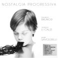 Brunod Li Calzi Savoldelli - Nostalgia Progressiva