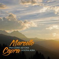 Marcello Capra - Preludio ad una Nuova Alba