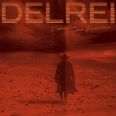 Delrei - Desolation and Radiation