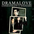 Dramalove - Condannati a Sognare