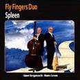 Fly Fingers Duo - Spleen