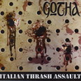 Gotha - Italian Thrash Assault
