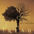 Irfan - The Eternal Return