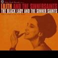 Lilith and the Sinnersaints - The Black Lady and the Sinner Saints