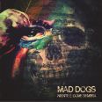 Mad Dogs - Niente è Come Sembra