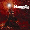 Magnolia - Falska Vagar