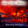 Lars Eric Mattsson  - Burning Bridges