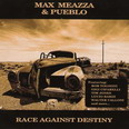 Max Meazza & Pueblo - Race Against Destiny