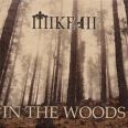 Mike III - In the Woods