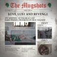 Mugshots - Love, Lust and Revenge