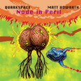 Quarkspace - Node in Peril