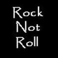 Rock Not Roll