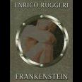 Enrico Ruggeri - Frankenstein
