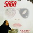 Saga - Worlds Apart Revisited