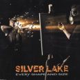 Silver Lake - Every Shape And Size