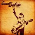 Small Jackets - Cheap Tequila