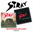 Stray - New Dawn + Alive and Giggin'