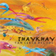 Thaykhay - Tan Cerca del Sol