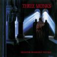 Three Monks - Neogothic Progressive Toccatas