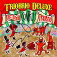 Triobrio Deluxe - Tre Tigri Contro Triobrio