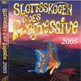 Slottsskogen Goes Progressive 2005