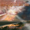Darryl Way - Myths. Legends and Tales