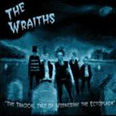 the Wraiths - The Tragical Tale Of Wednesday The Ectoplasm